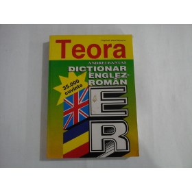 DICTIONAR ENGLEZ-ROMAN  -  35.000 DE CUVINTE  -  ANDREI BANTAS  -  TEORA